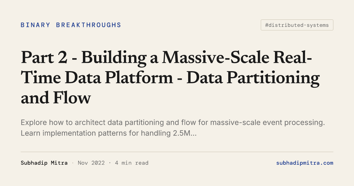 Part 2 - Building a Massive-Scale Real-Time Data Platform - Data ...